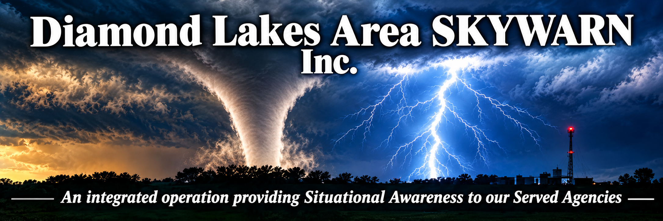 Diamond Lakes Area SKYWARN, Inc. — An integrated operation providing situational awareness to our served agencies.